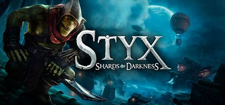 Styx: Shards of Darkness Steam Key