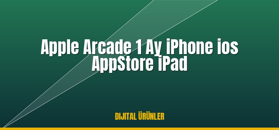Apple Arcade 1 Ay iPhone ios AppStore iPad ucuz satın al - Tiriniti
