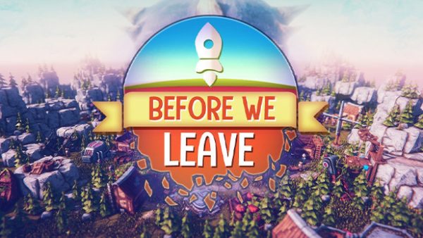 Before We Leave Steam Key ucuz satın al - Tiriniti