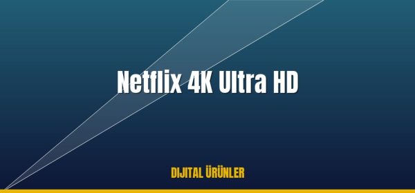 Netflix 4K Ultra HD ucuz satın al - Tiriniti