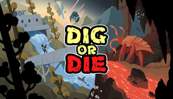 Dig or Die ucuz satın al - Tiriniti