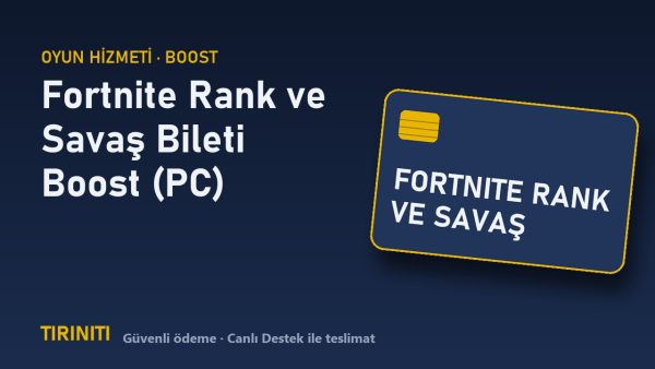 Fortnite Rank ve Savaş Bileti Boost (PC) satın al - Tiriniti