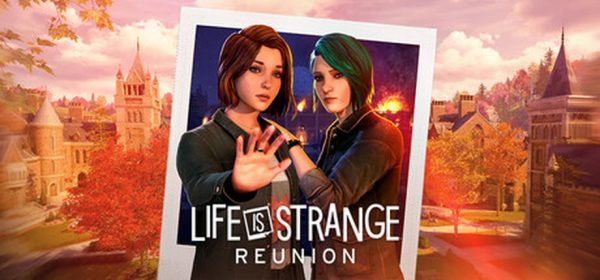Life is Strange: Reunion PS5 satın al - Tiriniti