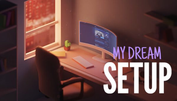 My Dream Setup ucuz satın al - Tiriniti