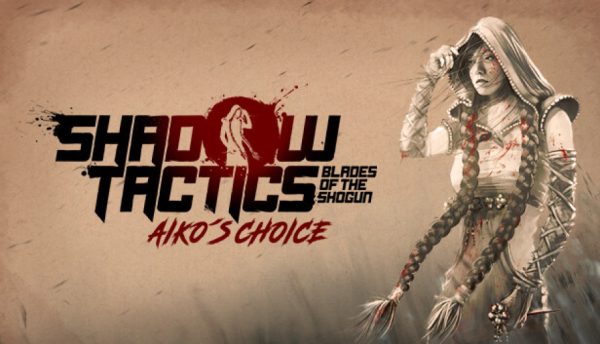 Shadow Tactics: Aiko’s Choice ucuz satın al - Tiriniti