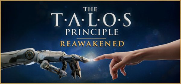 The Talos Principle: Reawakened ucuz satın al - Tiriniti