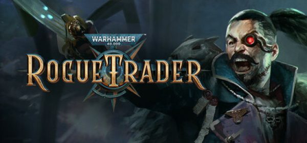 Warhammer 40,000: Rogue Trader Steam Key satın al - Tiriniti