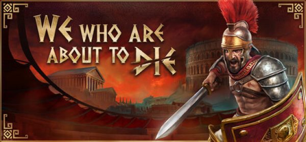 We Who Are About To Die ucuz satın al - Tiriniti