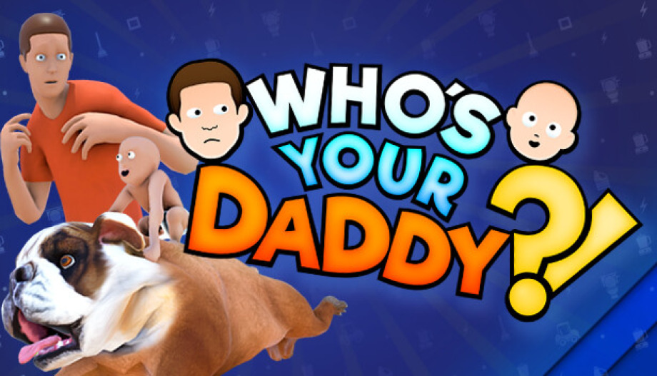 Who's Your Daddy?! ucuz satın al - Tiriniti